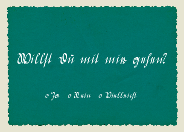 Postkarte, mit Sütterlin-Schrift: Willst Du mit mir gehen. Ja Nein Vielleicht
